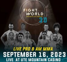 FightWorld 30 Ute Mountain Casino Hotel September 2023 Live